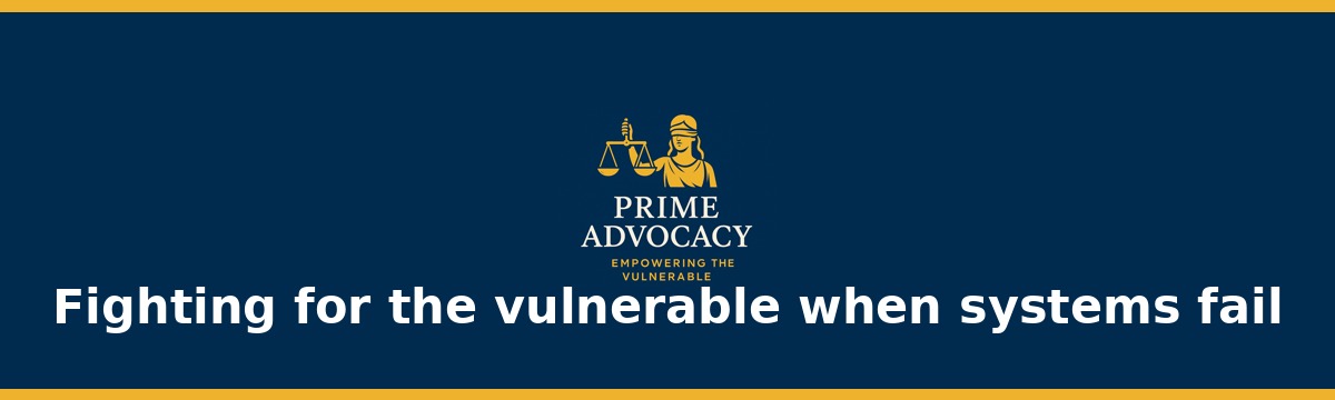 Prime Advocacy — Fighting for the vulnerable when systems fail